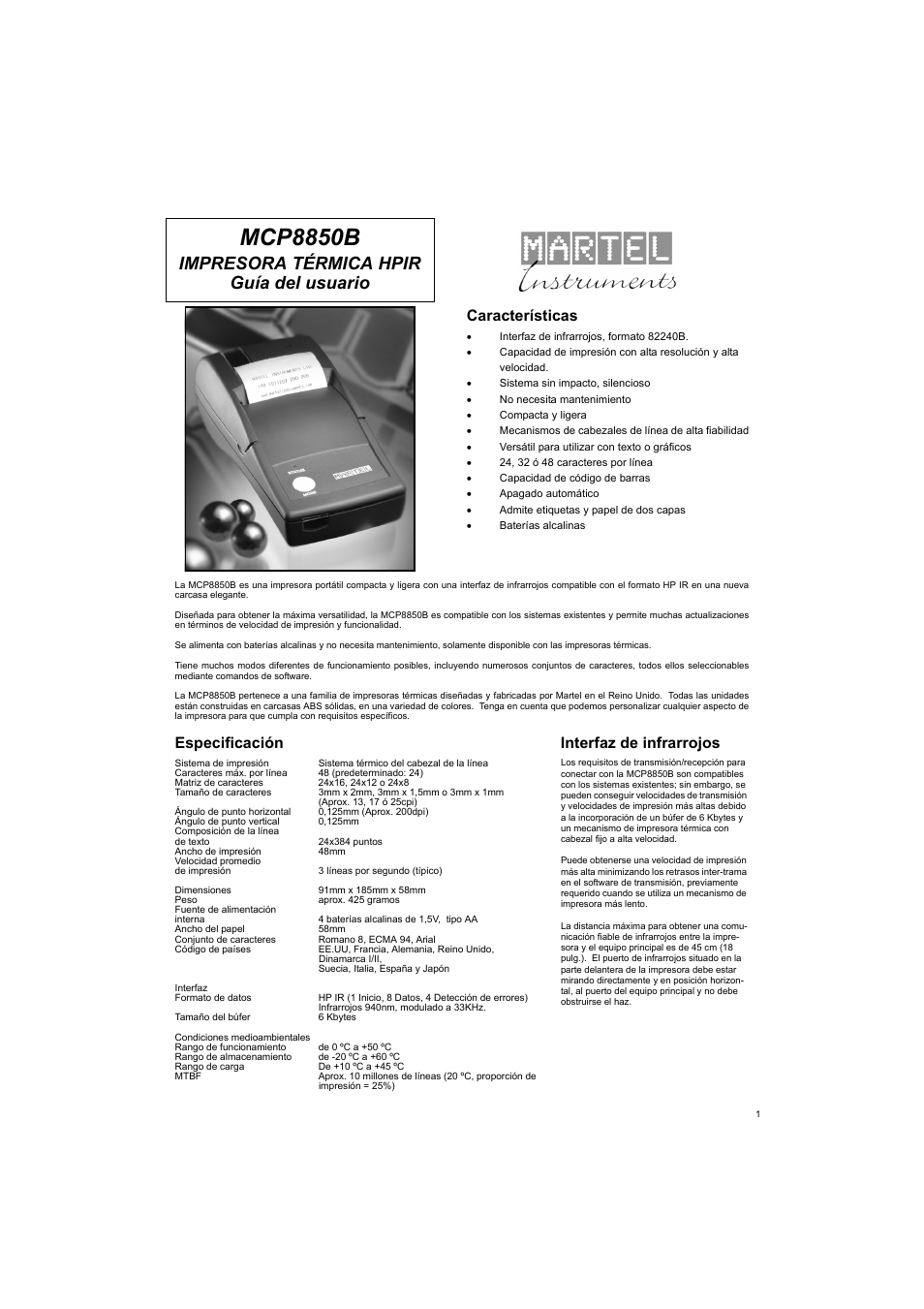 Impresora térmica hpir, Guía del usuario, Especificación | Interfaz de infrarrojos, Caracteres máx. por línea 48 (predeterminado: 24), Matriz de caracteres 24x16, 24x12 o 24x8, Aprox. 13, 17 ó 25cpi), Ángulo de punto horizontal 0,125mm (aprox. 200dpi), Ángulo de punto vertical 0,125mm, Composición de la línea | Welch Allyn MCP8850B HPIR THERMAL PRINTER - User Manual User Manual | Page 17 / 24