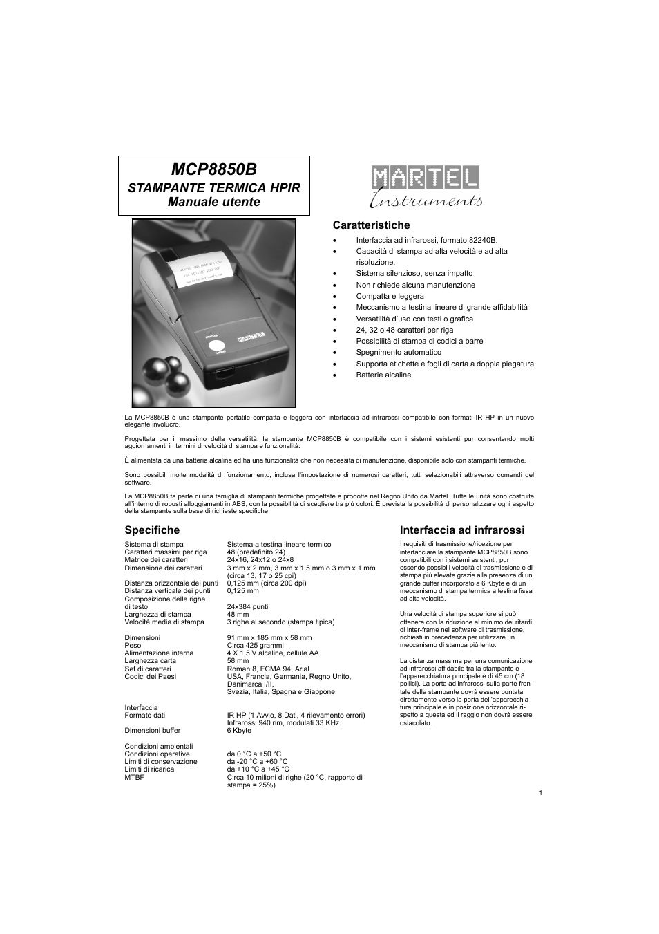 Stampante termica hpir, Manuale utente, Specifiche | Interfaccia ad infrarossi, Caratteri massimi per riga 48 (predefinito 24), Matrice dei caratteri 24x16, 24x12 o 24x8, Circa 13, 17 o 25 cpi), Distanza verticale dei punti 0,125 mm, Composizione delle righe, Di testo 24x384 punti | Welch Allyn MCP8850B HPIR THERMAL PRINTER - User Manual User Manual | Page 9 / 24