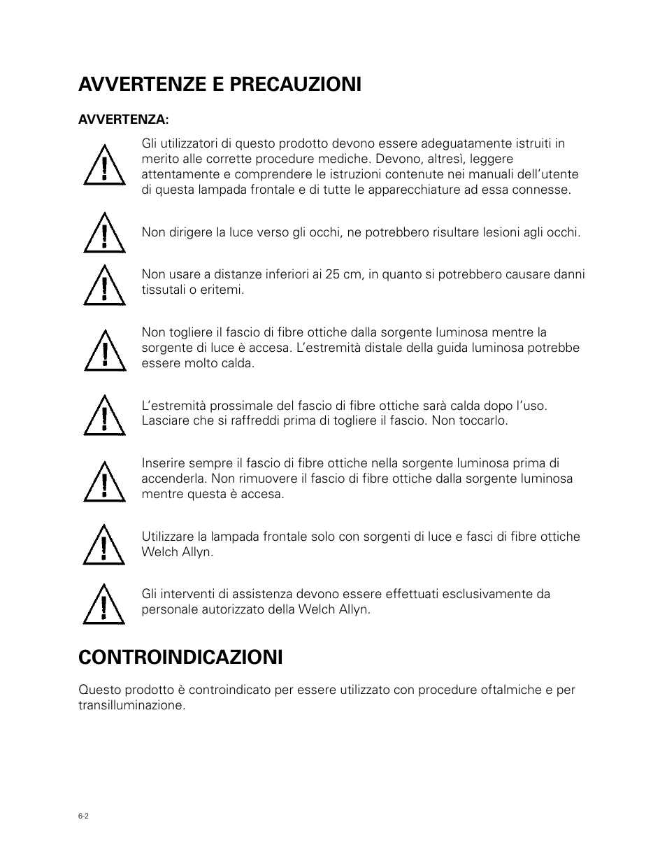 Avvertenze e precauzioni, Controindicazioni | Welch Allyn Fiber Optic Headlight - User Manual User Manual | Page 66 / 112