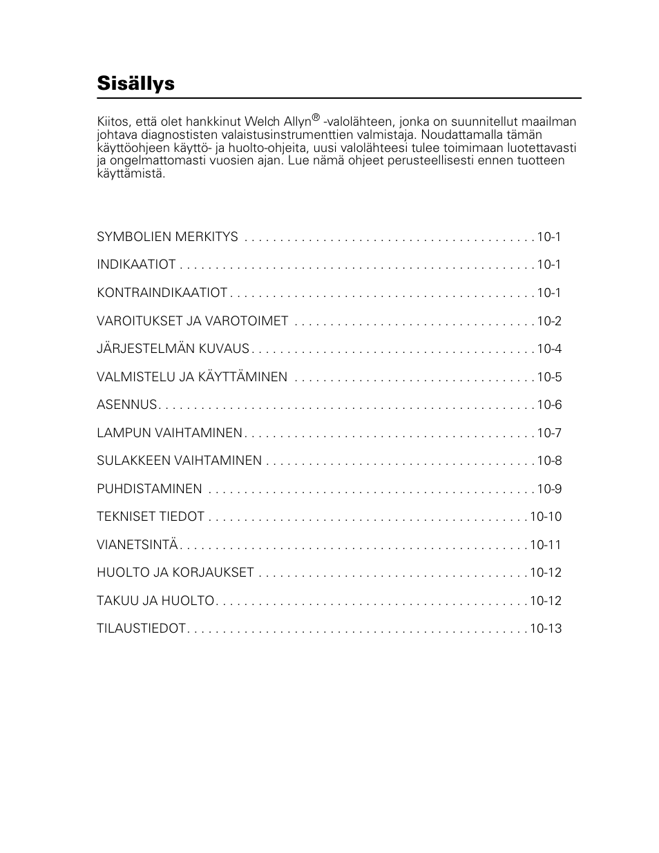 Sisällys | Welch Allyn 49506 Light Source - User Manual User Manual | Page 129 / 192