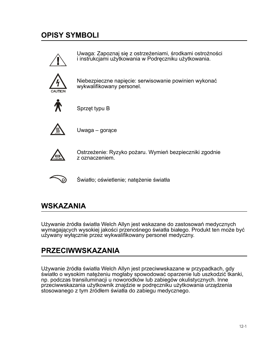 Opisy symboli, Wskazania, Przeciwwskazania | Welch Allyn 49506 Light Source - User Manual User Manual | Page 161 / 192