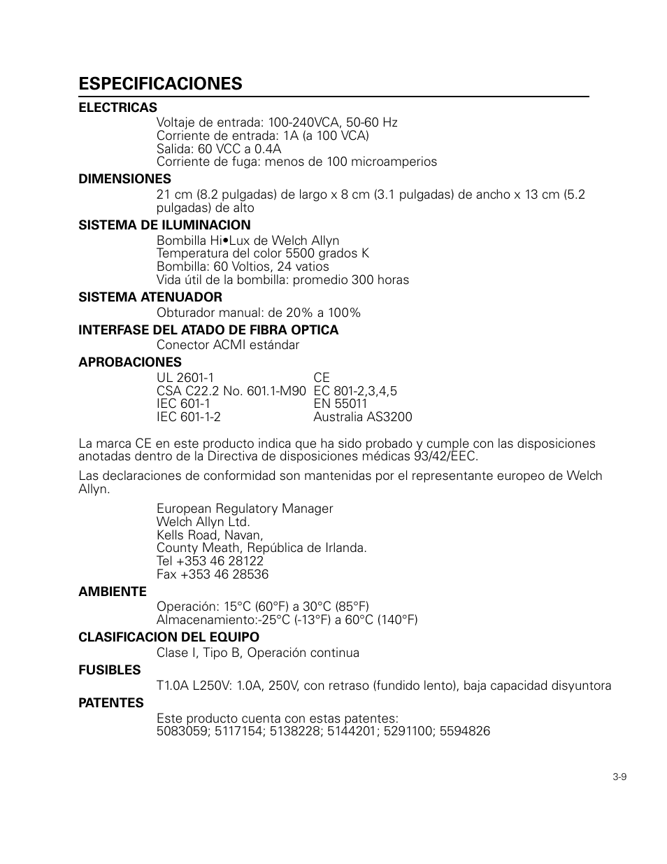 Especificaciones, Electricas, Dimensiones | Sistema de iluminacion, Sistema atenuador, Interfase del atado de fibra optica, Aprobaciones, Ambiente, Clasificacion del equipo, Fusibles | Welch Allyn 49506 Light Source - User Manual User Manual | Page 41 / 192