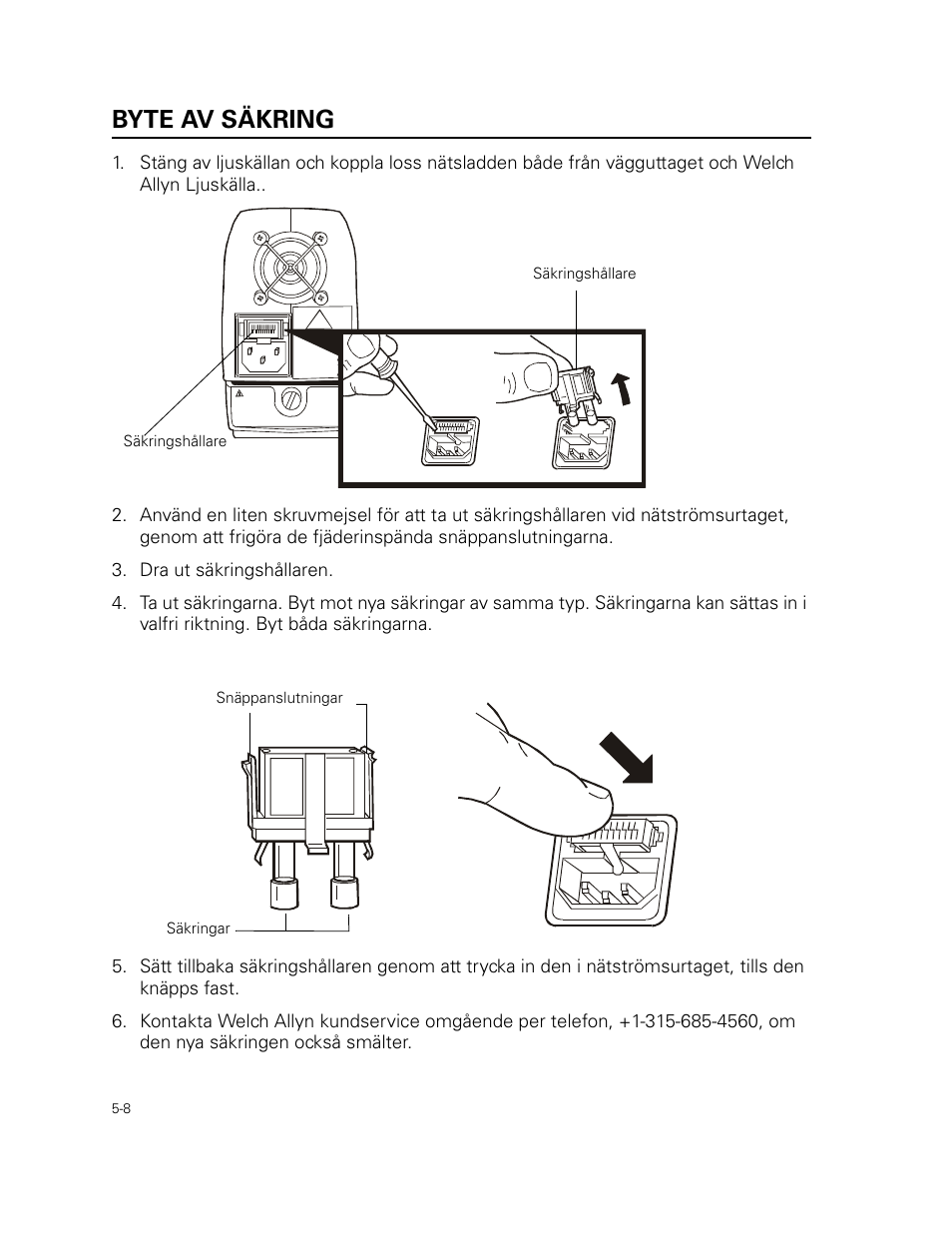 Byte av säkring, Dra ut säkringshållaren | Welch Allyn 49506 Light Source - User Manual User Manual | Page 70 / 192