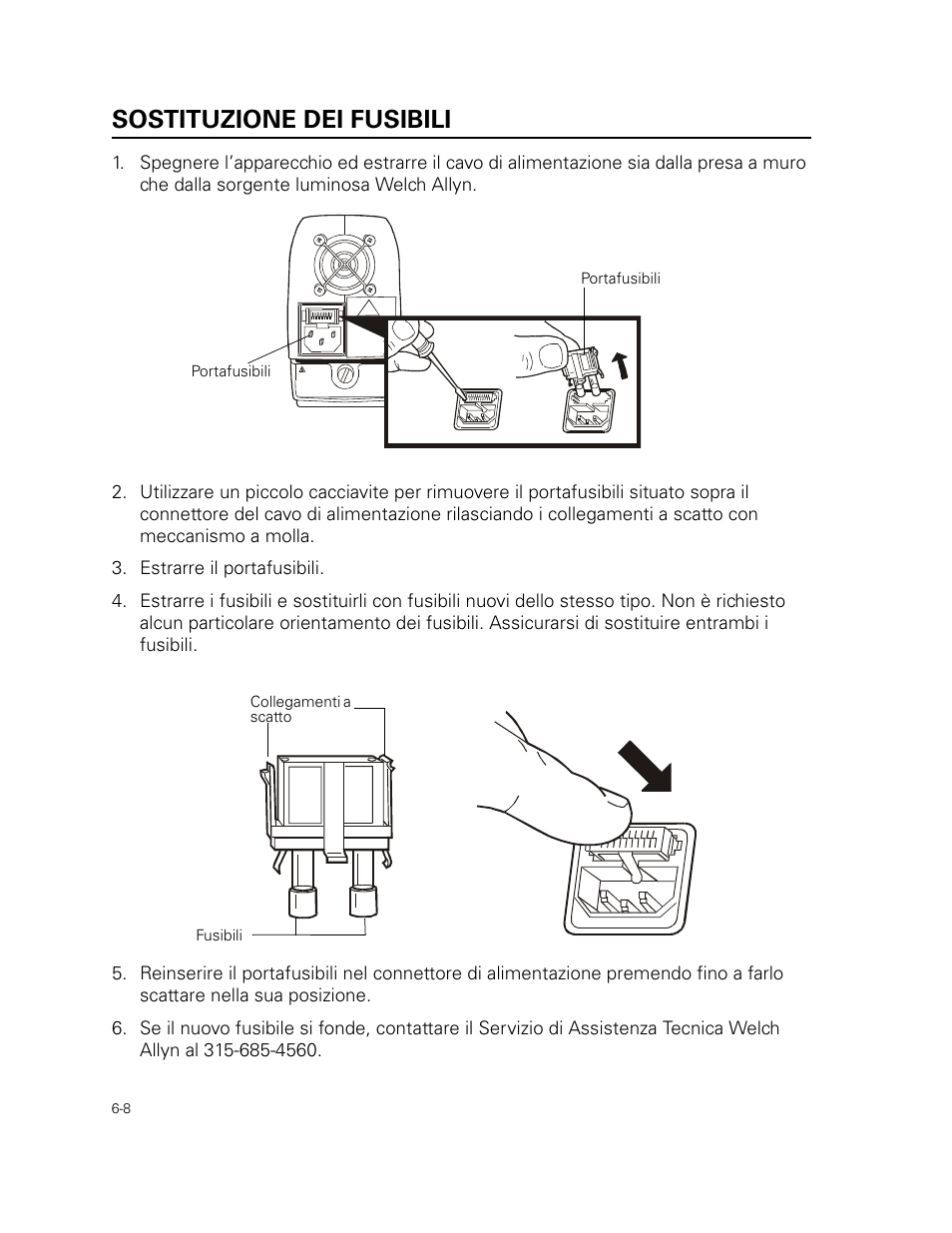 Sostituzione dei fusibili, Estrarre il portafusibili | Welch Allyn 49506 Light Source - User Manual User Manual | Page 86 / 192