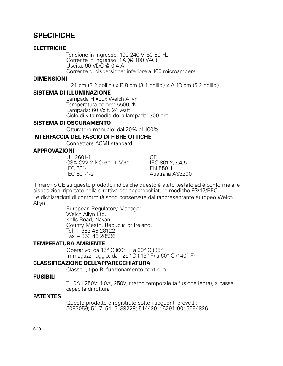 Specifiche, Elettriche, Dimensioni | Sistema di illuminazione, Sistema di oscuramento, Interfaccia del fascio di fibre ottiche, Approvazioni, Temperatura ambiente, Classificazione dell’apparecchiatura, Fusibili | Welch Allyn 49506 Light Source - User Manual User Manual | Page 88 / 192