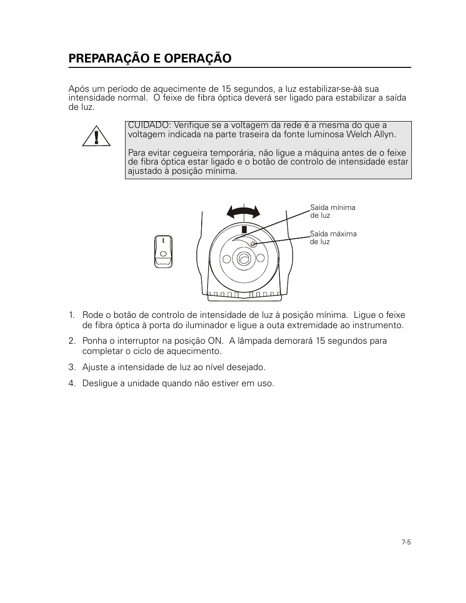 Preparação e operação, Ajuste a intensidade de luz ao nível desejado, Desligue a unidade quando não estiver em uso | Welch Allyn 49506 Light Source - User Manual User Manual | Page 99 / 192