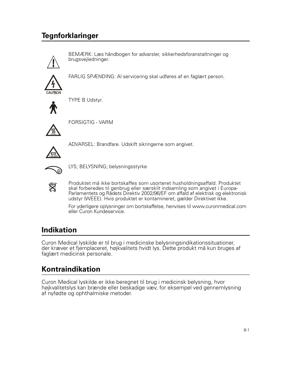Tegnforklaringer, Indikation, Kontraindikation | Tegnforklaringer indikation | Welch Allyn Curon Medical Light Source - User Manual User Manual | Page 111 / 182