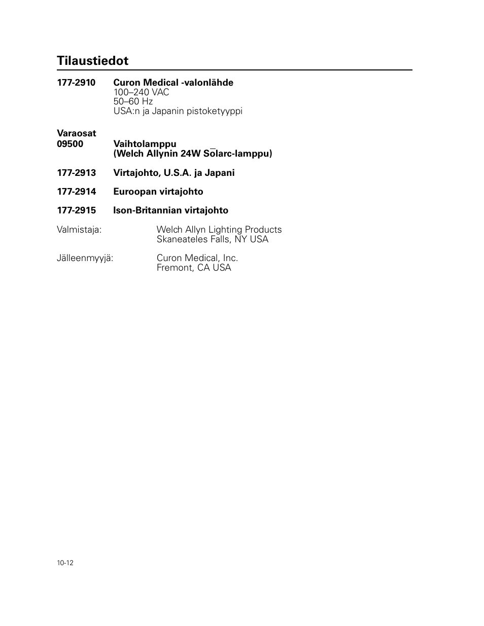 Tilaustiedot | Welch Allyn Curon Medical Light Source - User Manual User Manual | Page 152 / 182