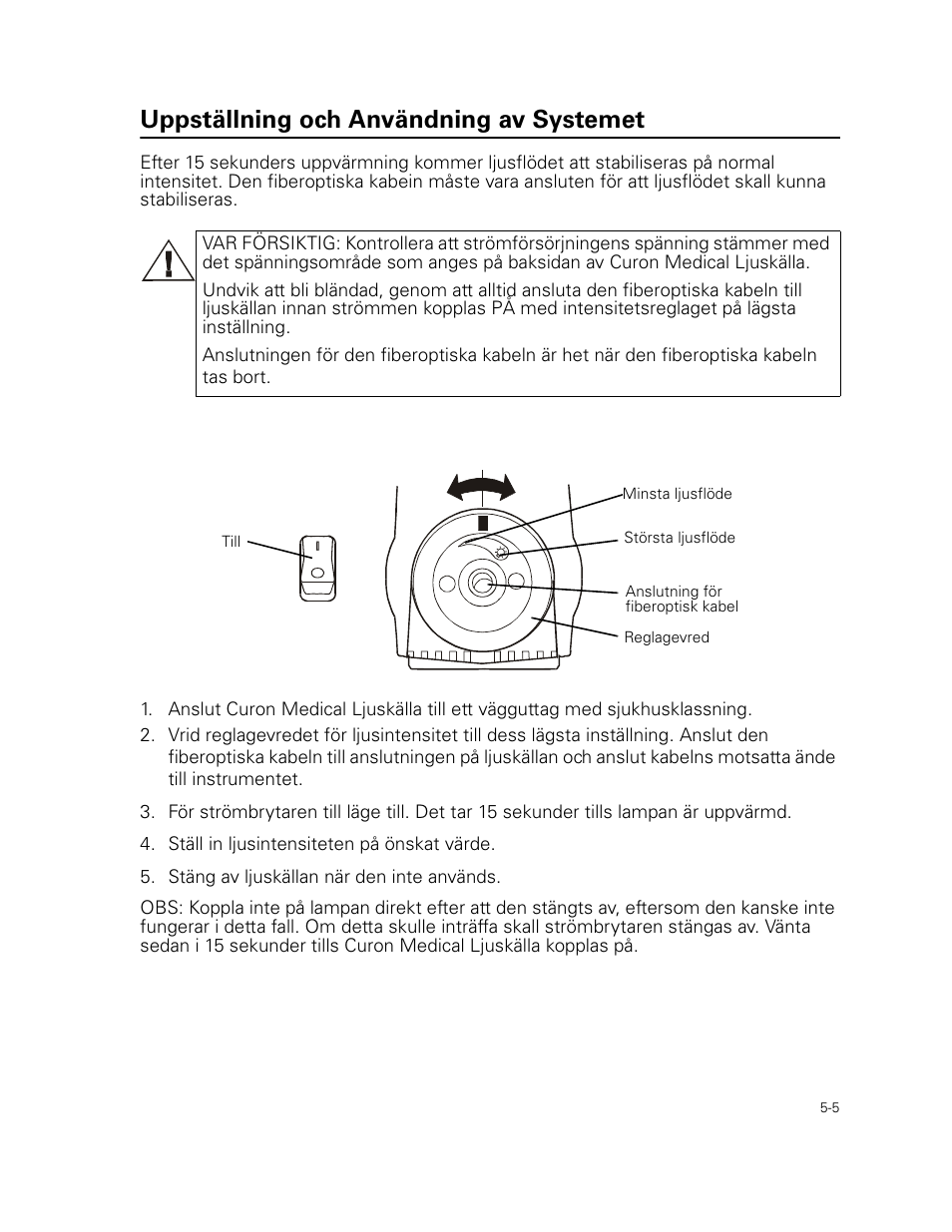 Uppställning och användning av systemet | Welch Allyn Curon Medical Light Source - User Manual User Manual | Page 67 / 182