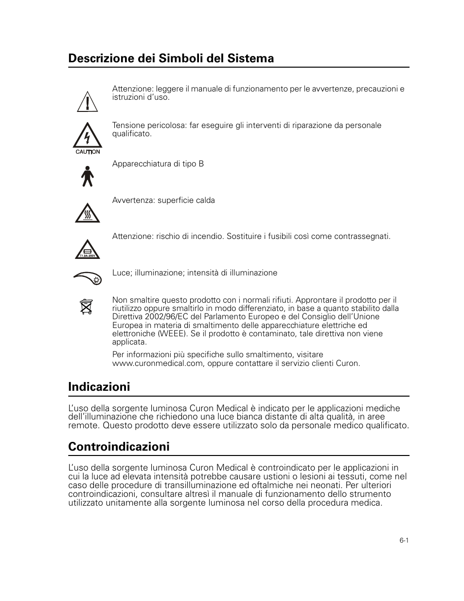 Descrizione dei simboli del sistema, Indicazioni, Controindicazioni | Descrizione dei simboli del sistema indicazioni | Welch Allyn Curon Medical Light Source - User Manual User Manual | Page 79 / 182