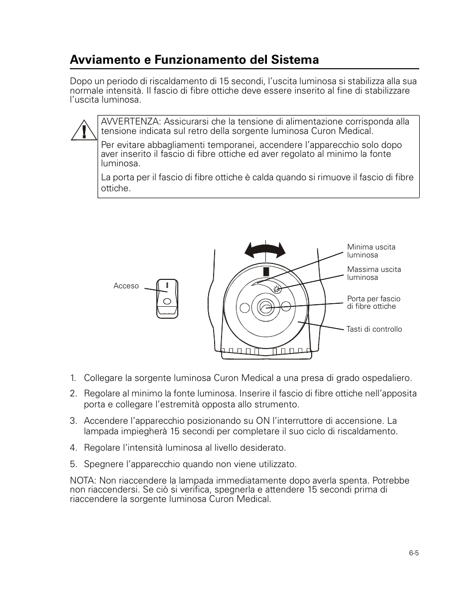 Avviamento e funzionamento del sistema | Welch Allyn Curon Medical Light Source - User Manual User Manual | Page 83 / 182
