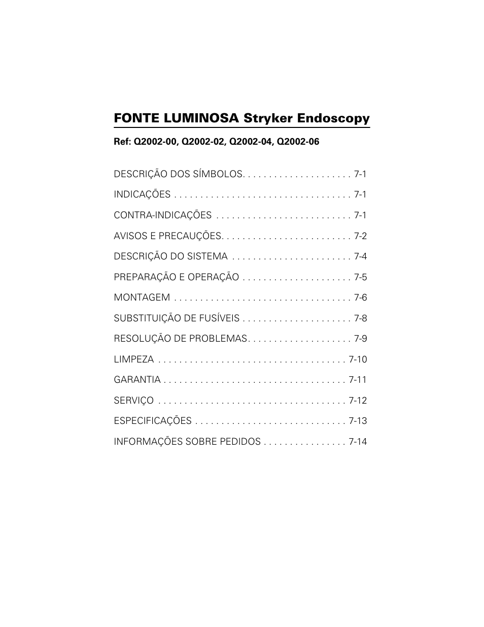 Fonte luminosa stryker endoscopy | Welch Allyn Stryker Light Source For Q2002-00, Q2002-02, Q2002-04, Q2002-06 - User Manual User Manual | Page 111 / 160