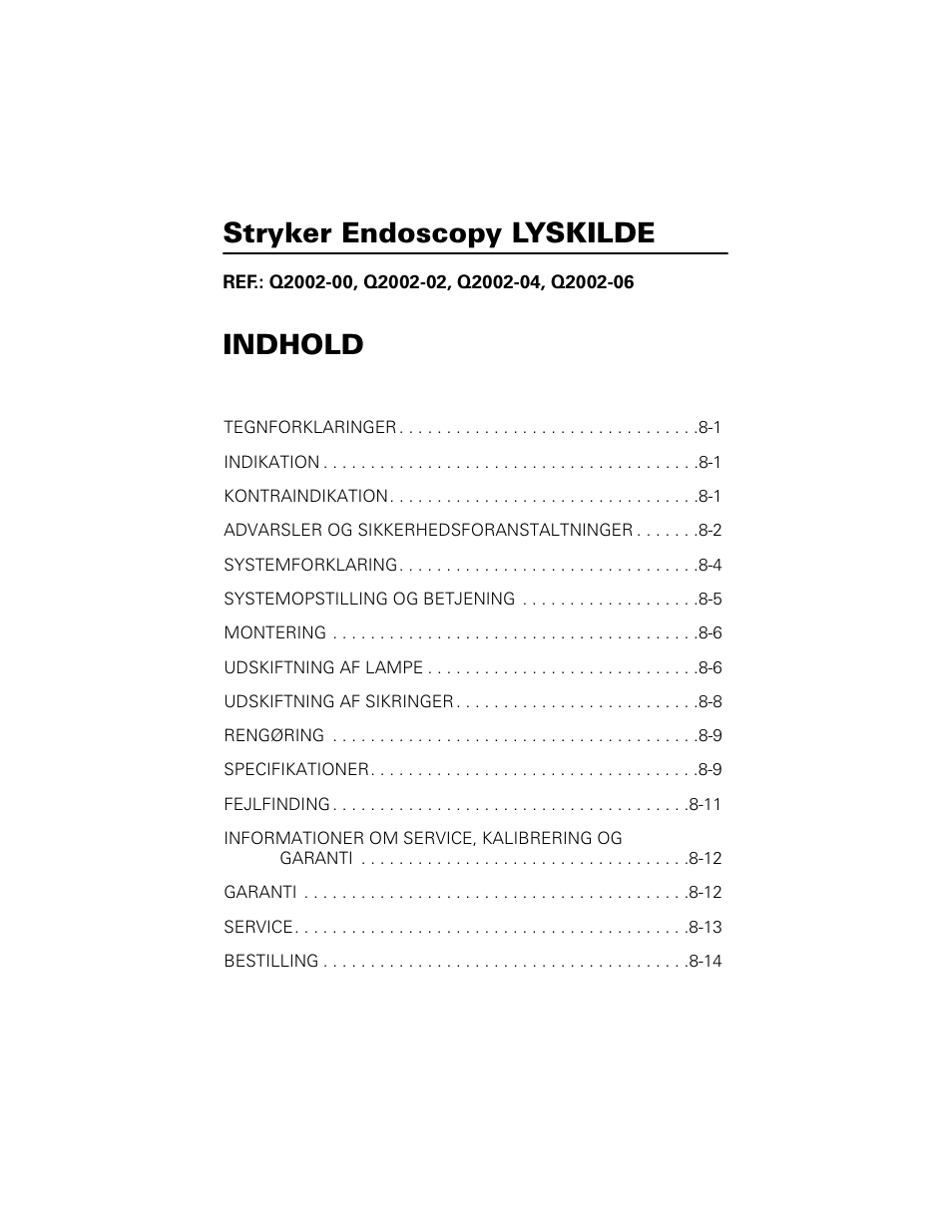 Stryker endoscopy lyskilde, Indhold | Welch Allyn Stryker Light Source For Q2002-00, Q2002-02, Q2002-04, Q2002-06 - User Manual User Manual | Page 127 / 160