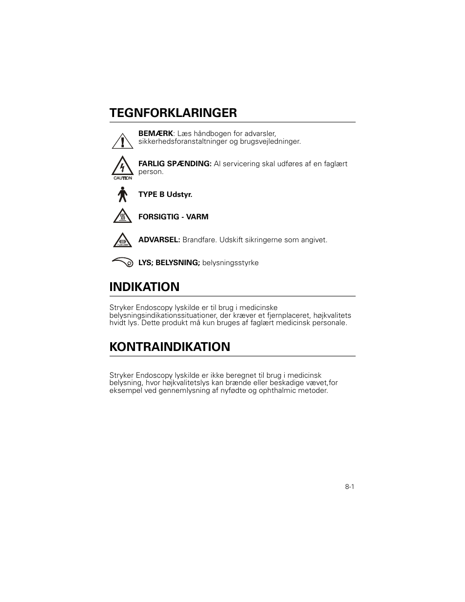 Tegnforklaringer, Indikation, Kontraindikation | Welch Allyn Stryker Light Source For Q2002-00, Q2002-02, Q2002-04, Q2002-06 - User Manual User Manual | Page 129 / 160