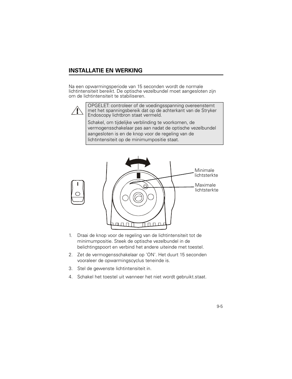 Installatie en werking, Stel de gewenste lichtintensiteit in | Welch Allyn Stryker Light Source For Q2002-00, Q2002-02, Q2002-04, Q2002-06 - User Manual User Manual | Page 149 / 160