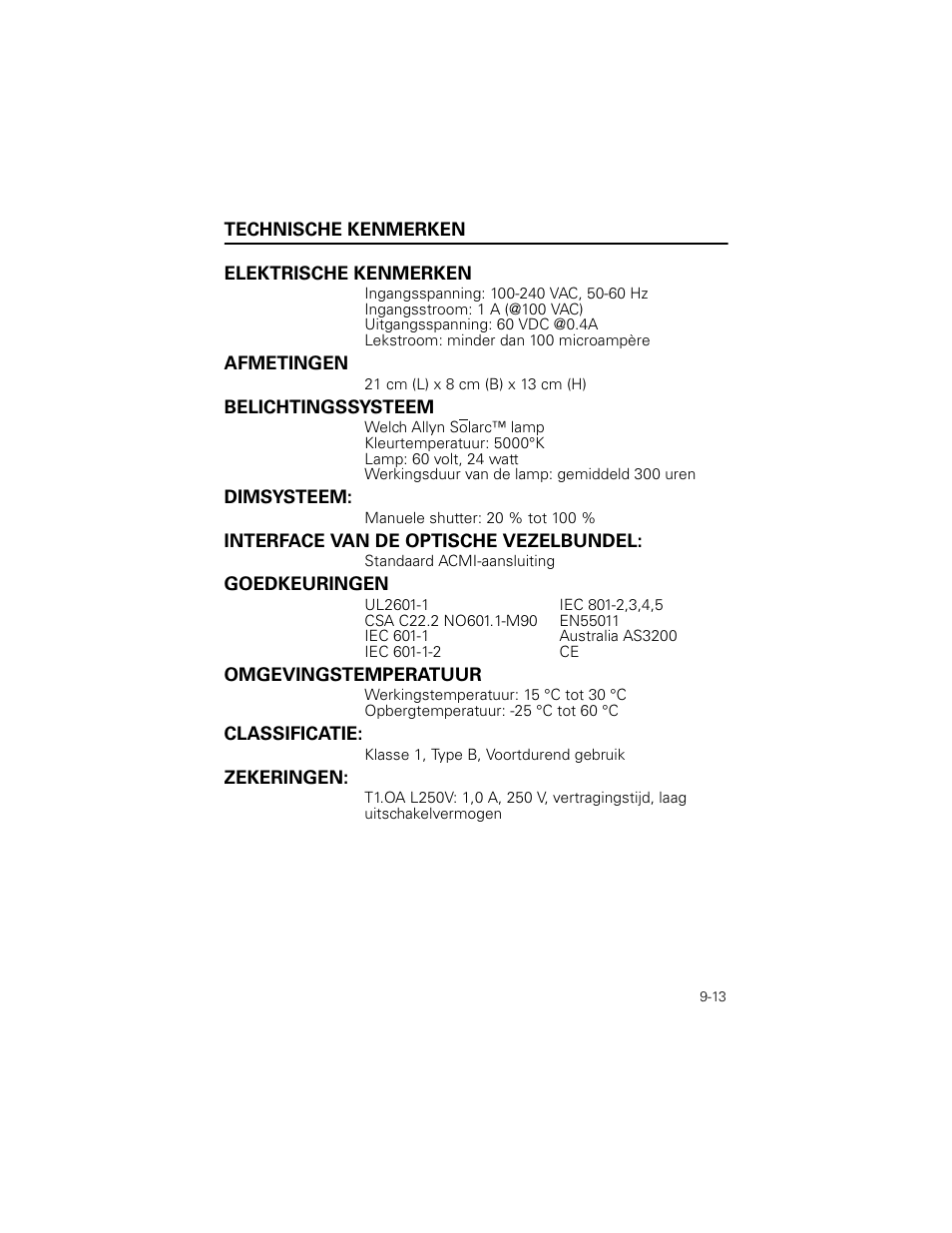 Technische kenmerken, Elektrische kenmerken, Afmetingen | Belichtingssysteem, Dimsysteem, Interface van de optische vezelbundel, Goedkeuringen, Omgevingstemperatuur, Classificatie, Zekeringen | Welch Allyn Stryker Light Source For Q2002-00, Q2002-02, Q2002-04, Q2002-06 - User Manual User Manual | Page 157 / 160