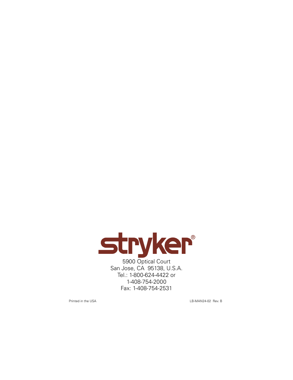 5900 optical court, San jose, ca 95138, u.s.a, Tel.: 1-800-624-4422 or | Fax: 1-408-754-2531 | Welch Allyn Stryker Light Source For Q2002-00, Q2002-02, Q2002-04, Q2002-06 - User Manual User Manual | Page 160 / 160