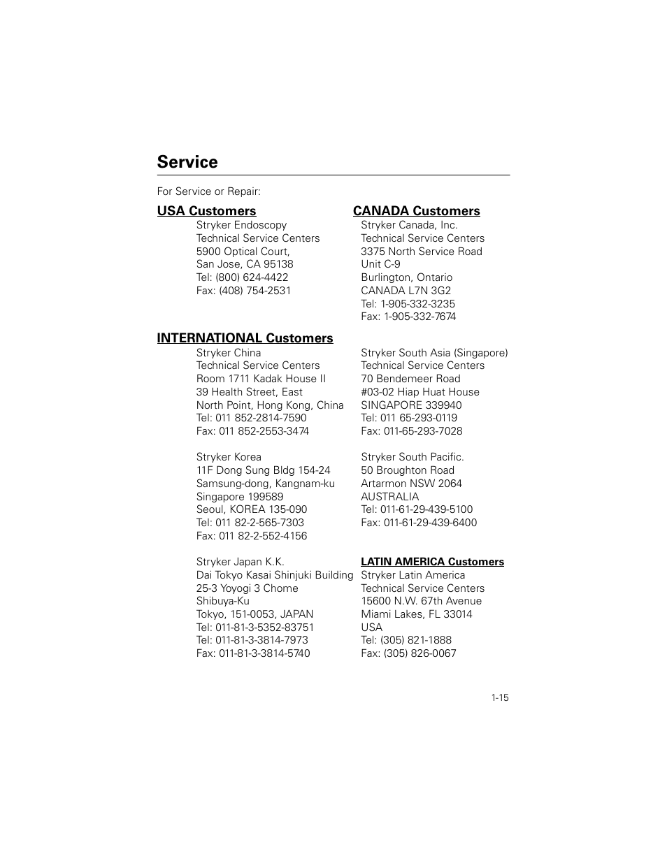 Service, Stryker endoscopy stryker canada, inc, 5900 optical court, 3375 north service road | San jose, ca 95138 unit c-9, Tel: (800) 624-4422 burlington, ontario, Fax: (408) 754-2531 canada l7n 3g2, Tel: 1-905-332-3235, Fax: 1-905-332-7674, Stryker china stryker south asia (singapore), Room 1711 kadak house ii 70 bendemeer road | Welch Allyn Stryker Light Source For Q2002-00, Q2002-02, Q2002-04, Q2002-06 - User Manual User Manual | Page 19 / 160