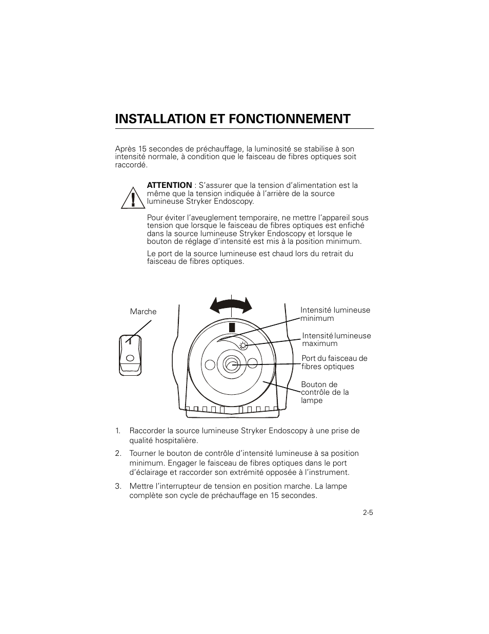 Installation et fonctionnement | Welch Allyn Stryker Light Source For Q2002-00, Q2002-02, Q2002-04, Q2002-06 - User Manual User Manual | Page 27 / 160