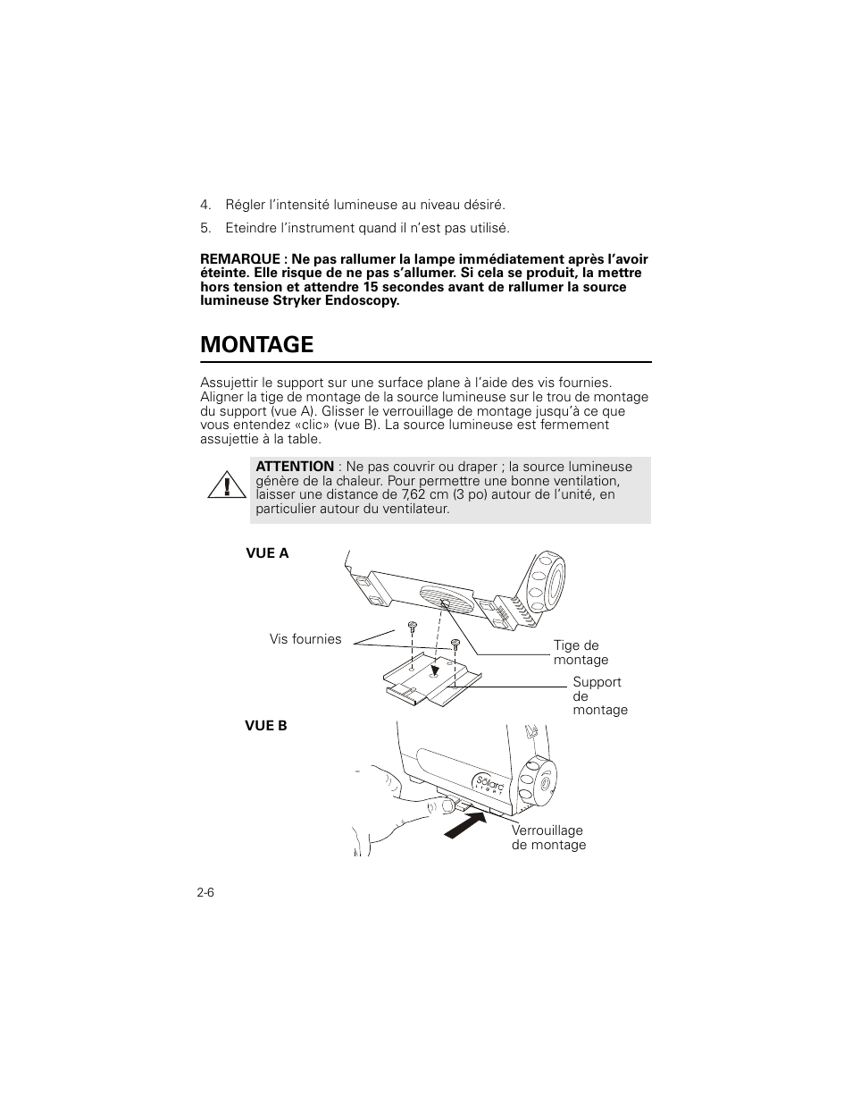 Régler l’intensité lumineuse au niveau désiré, Eteindre l’instrument quand il n’est pas utilisé, Montage | Welch Allyn Stryker Light Source For Q2002-00, Q2002-02, Q2002-04, Q2002-06 - User Manual User Manual | Page 28 / 160