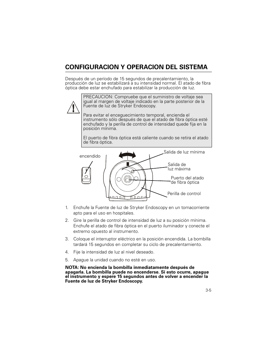Configuracion y operacion del sistema, Fije la intensidad de luz al nivel deseado, Apague la unidad cuando no esté en uso | Welch Allyn Stryker Light Source For Q2002-00, Q2002-02, Q2002-04, Q2002-06 - User Manual User Manual | Page 45 / 160
