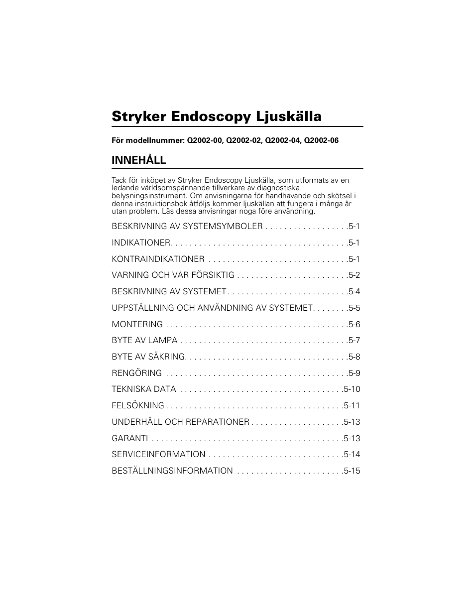 Stryker endoscopy ljuskälla | Welch Allyn Stryker Light Source For Q2002-00, Q2002-02, Q2002-04, Q2002-06 - User Manual User Manual | Page 75 / 160