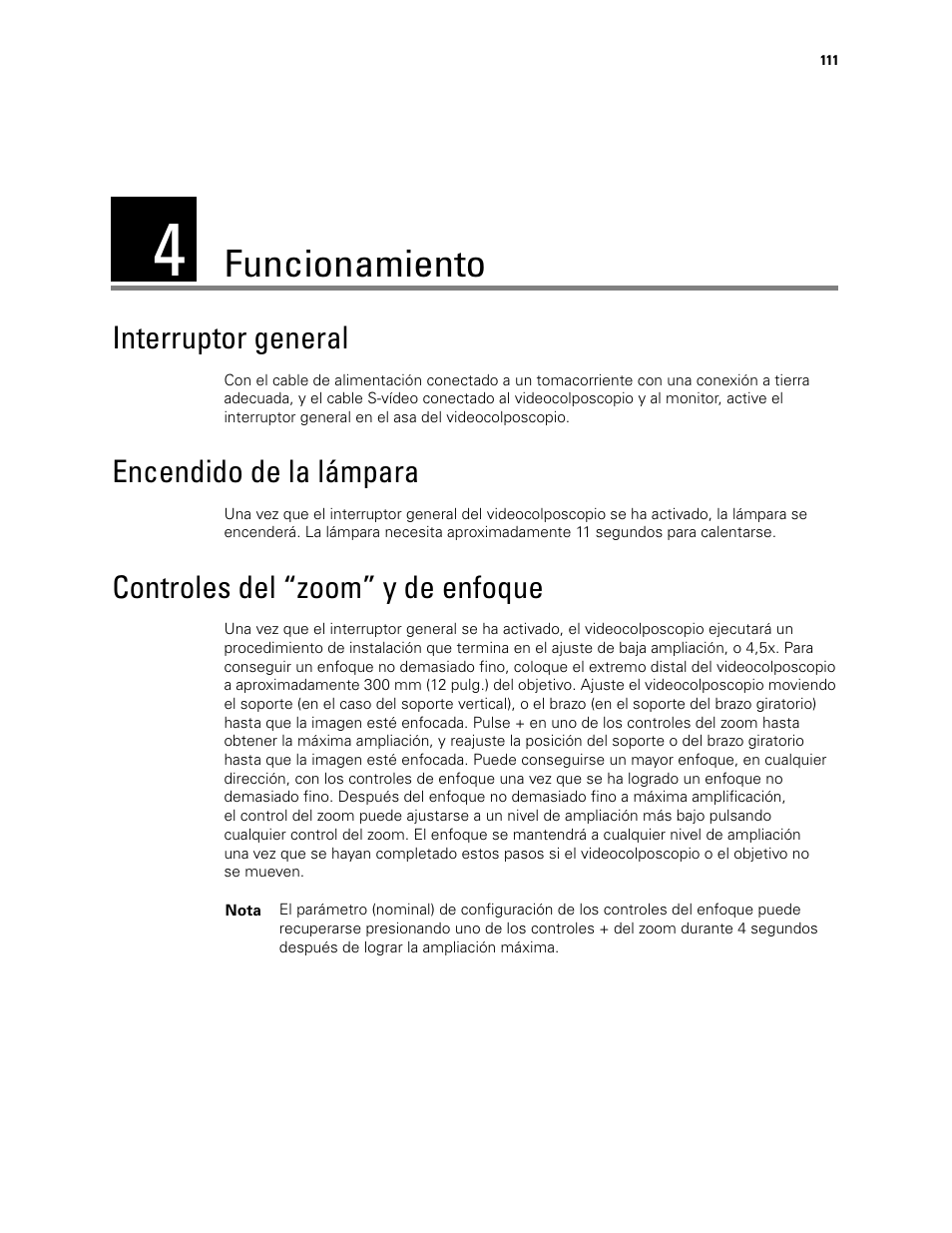 Funcionamiento, 4 - funcionamiento, Interruptor general | Encendido de la lámpara, Controles del “zoom” y de enfoque | Welch Allyn Video Colposcope - User Manual User Manual | Page 113 / 400