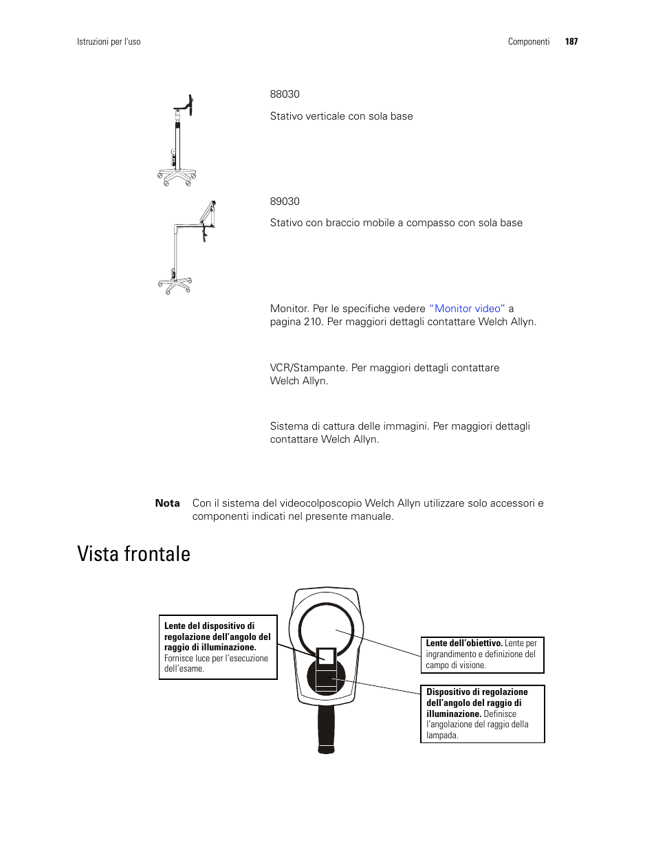 Vista frontale | Welch Allyn Video Colposcope - User Manual User Manual | Page 189 / 400