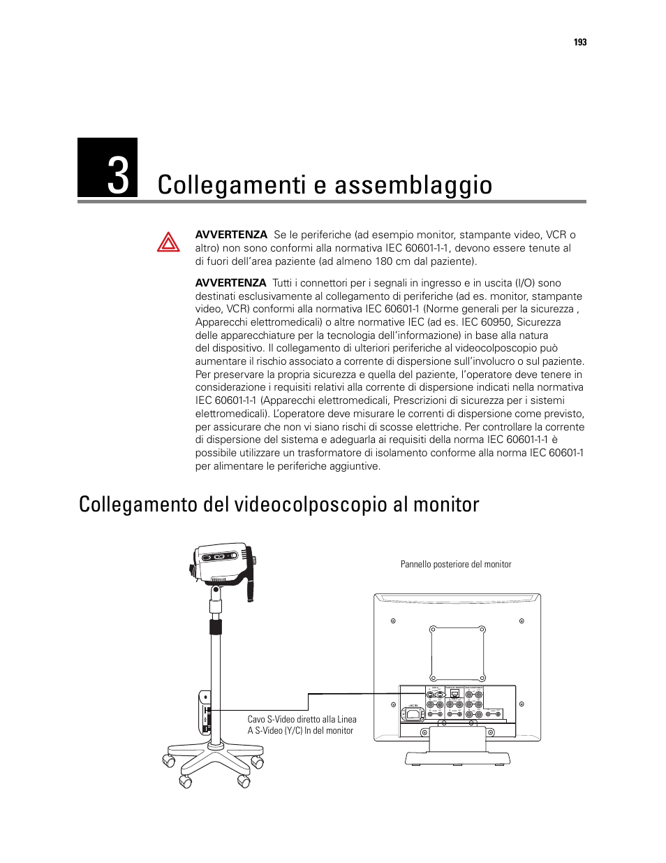 Collegamenti e assemblaggio, 3 - collegamenti e assemblaggio, Collegamento del videocolposcopio al monitor | Welch Allyn Video Colposcope - User Manual User Manual | Page 195 / 400
