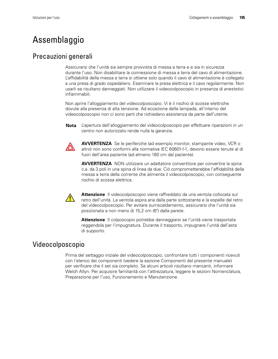 Assemblaggio, Precauzioni generali videocolposcopio, Precauzioni generali | Videocolposcopio | Welch Allyn Video Colposcope - User Manual User Manual | Page 197 / 400