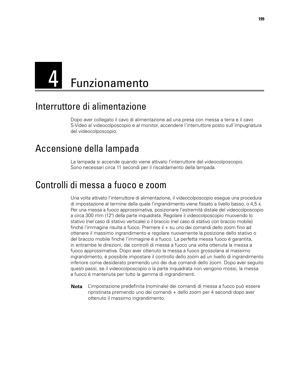 Funzionamento, 4 - funzionamento, Interruttore di alimentazione | Accensione della lampada, Controlli di messa a fuoco e zoom | Welch Allyn Video Colposcope - User Manual User Manual | Page 201 / 400