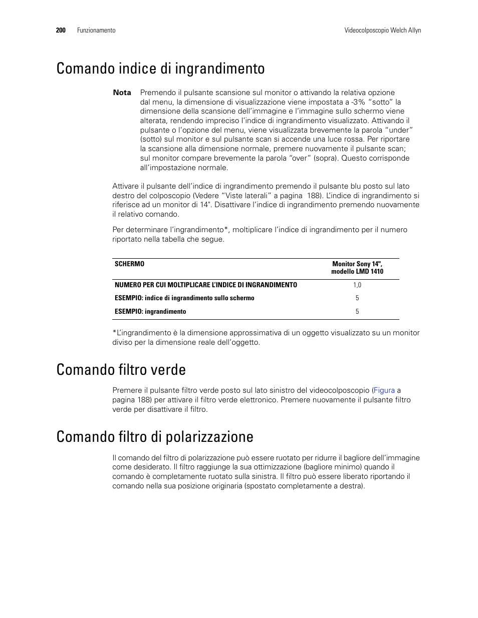 Comando indice di ingrandimento, Comando filtro verde, Comando filtro di polarizzazione | Welch Allyn Video Colposcope - User Manual User Manual | Page 202 / 400