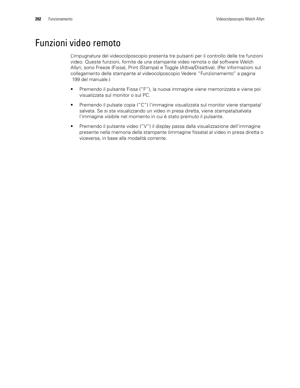 Funzioni video remoto | Welch Allyn Video Colposcope - User Manual User Manual | Page 204 / 400