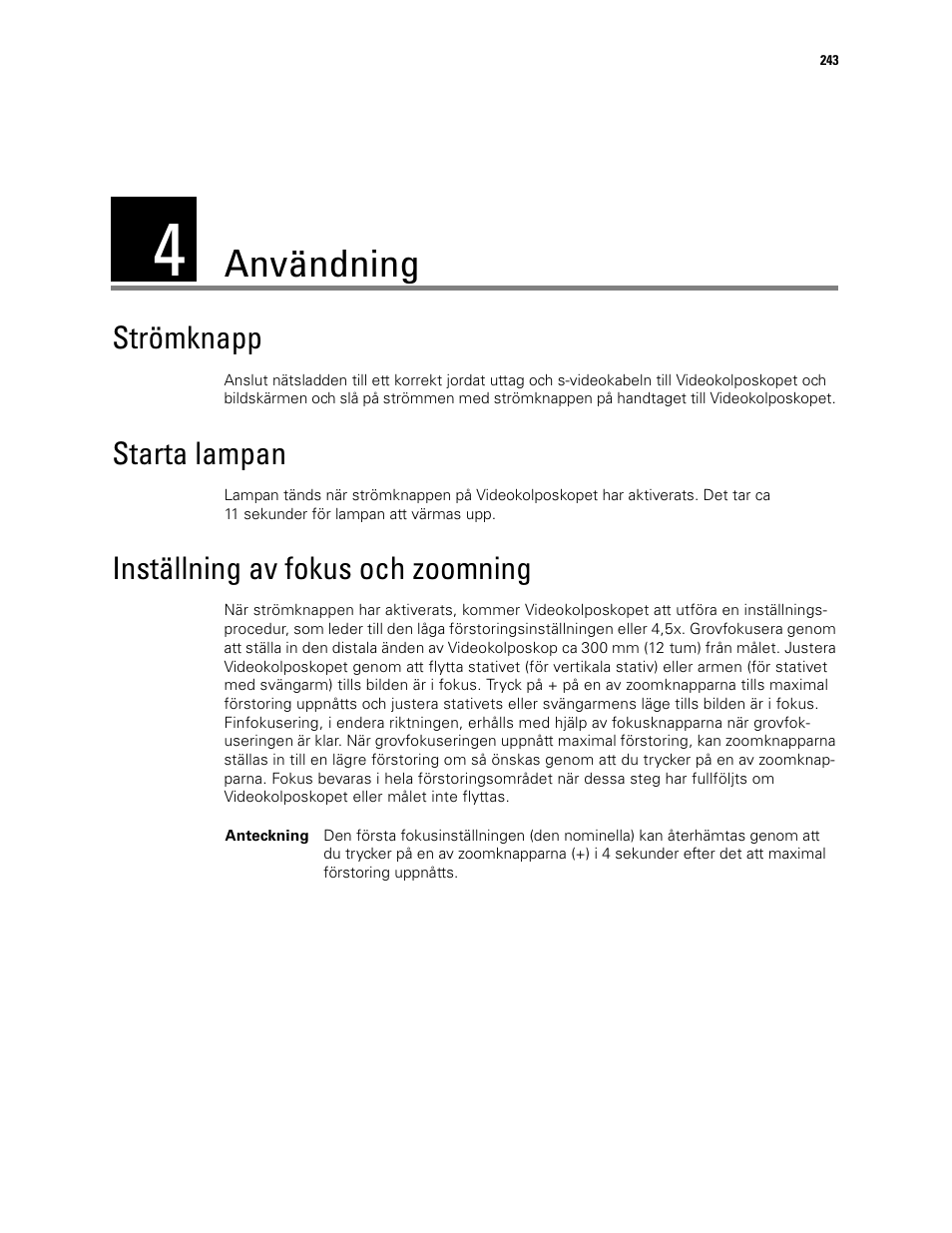 Användning, 4 - användning, Strömknapp | Starta lampan, Inställning av fokus och zoomning | Welch Allyn Video Colposcope - User Manual User Manual | Page 245 / 400