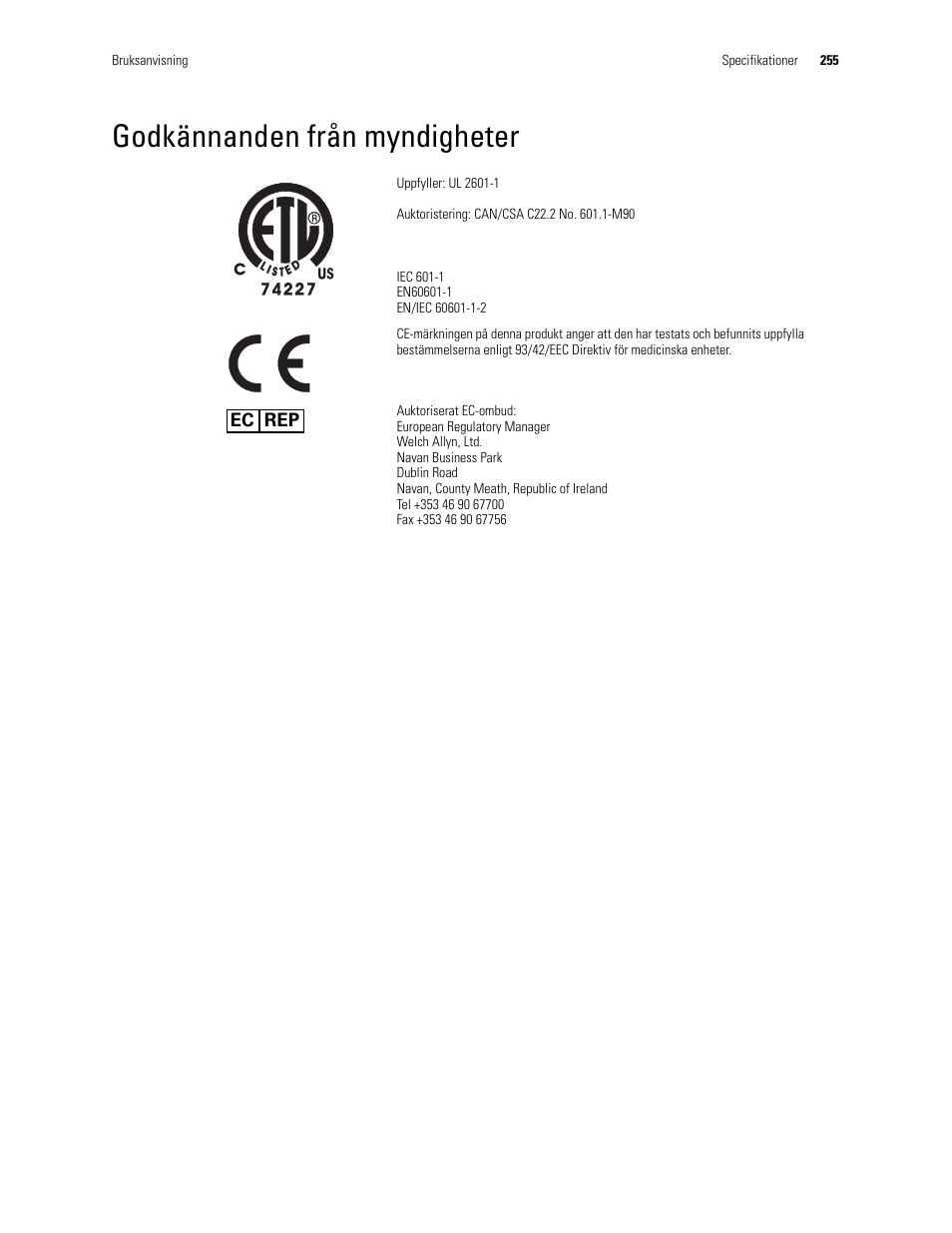 Godkännanden från myndigheter | Welch Allyn Video Colposcope - User Manual User Manual | Page 257 / 400