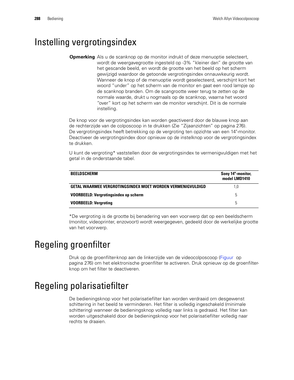 Instelling vergrotingsindex, Regeling groenfilter, Regeling polarisatiefilter | Welch Allyn Video Colposcope - User Manual User Manual | Page 290 / 400