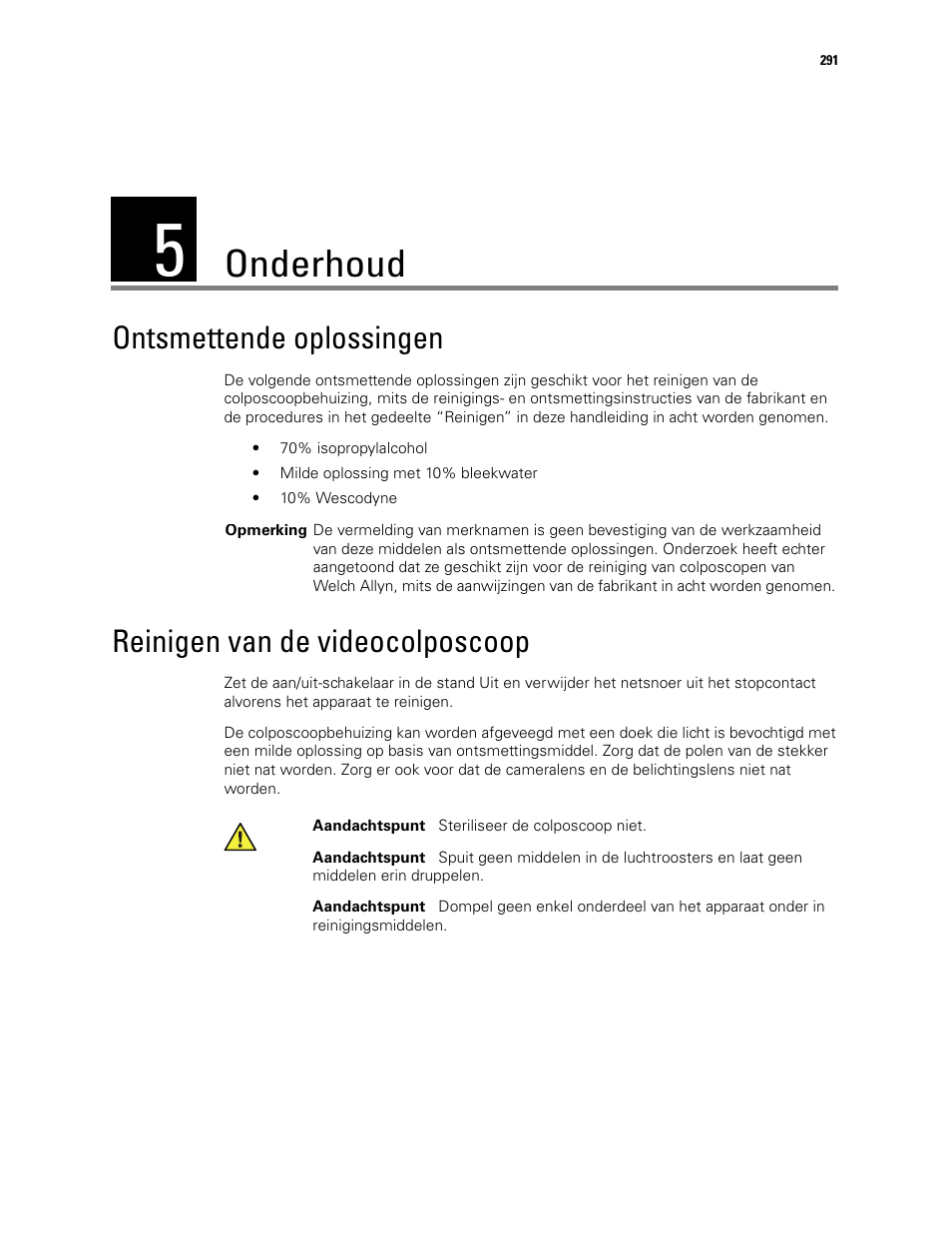 Onderhoud, 5 - onderhoud, Ontsmettende oplossingen | Reinigen van de videocolposcoop | Welch Allyn Video Colposcope - User Manual User Manual | Page 293 / 400