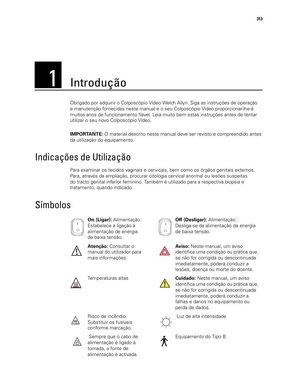 Introdução, 1 - introdução, Indicações de utilização símbolos | Indicações de utilização, Símbolos | Welch Allyn Video Colposcope - User Manual User Manual | Page 315 / 400