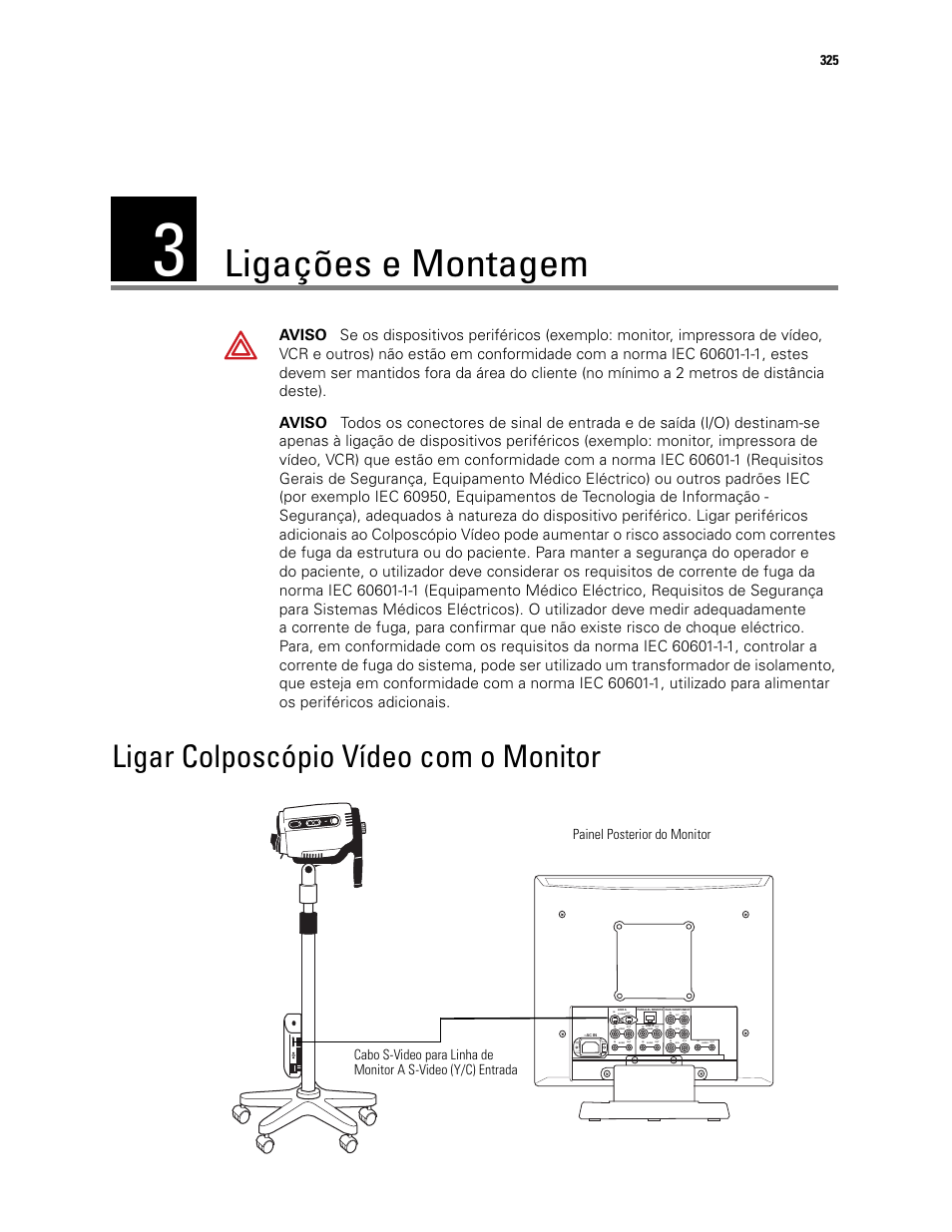 Ligações e montagem, 3 - ligações e montagem, Ligar colposcópio vídeo com o monitor | Welch Allyn Video Colposcope - User Manual User Manual | Page 327 / 400