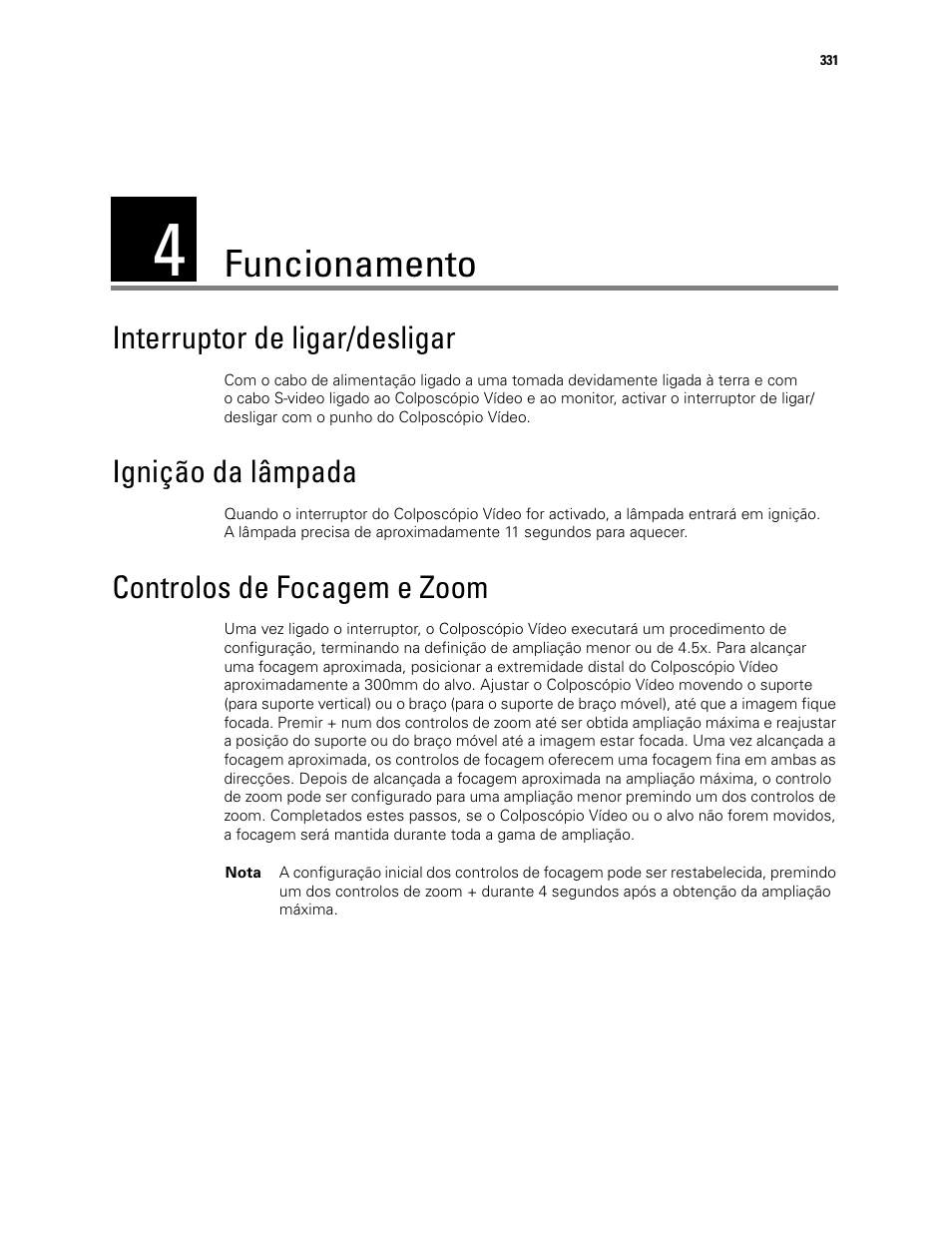 Funcionamento, 4 - funcionamento, Interruptor de ligar/desligar | Ignição da lâmpada, Controlos de focagem e zoom | Welch Allyn Video Colposcope - User Manual User Manual | Page 333 / 400