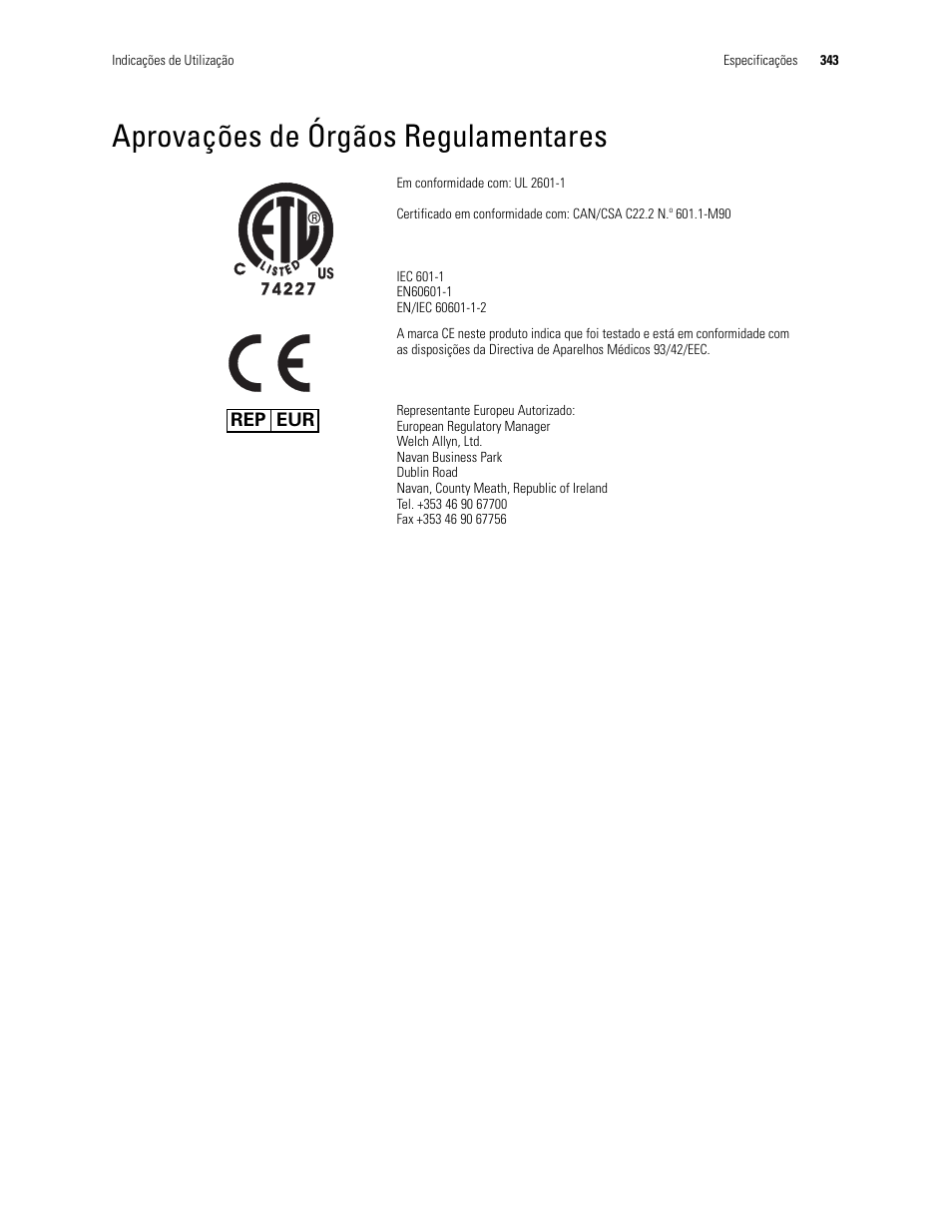 Aprovações de órgãos regulamentares | Welch Allyn Video Colposcope - User Manual User Manual | Page 345 / 400