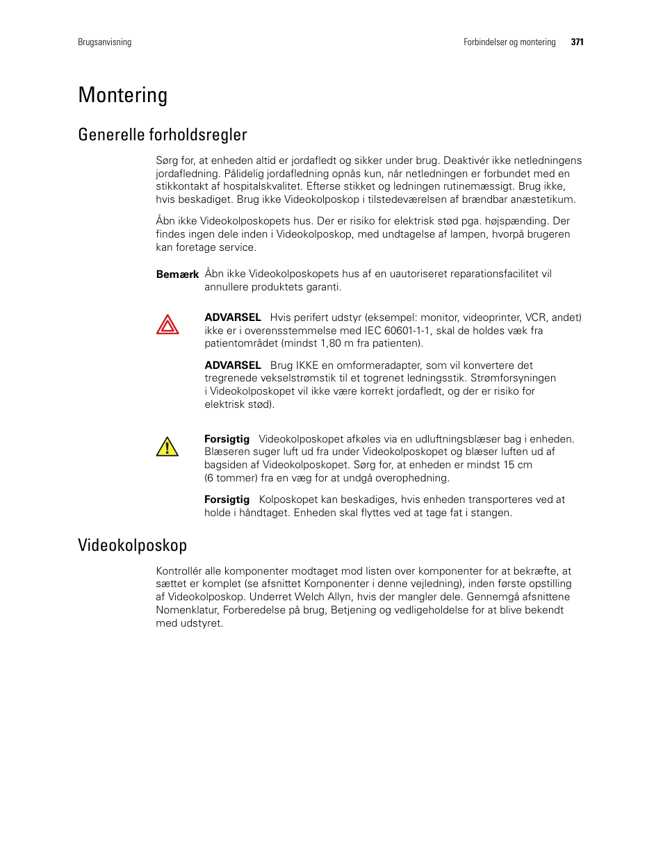 Montering, Generelle forholdsregler videokolposkop, Generelle forholdsregler | Videokolposkop | Welch Allyn Video Colposcope - User Manual User Manual | Page 373 / 400