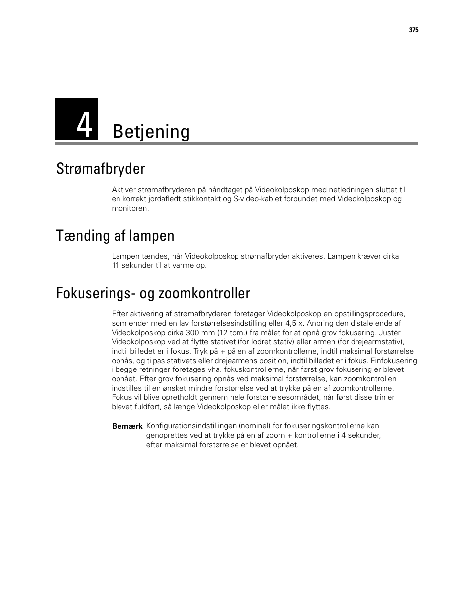 Betjening, 4 - betjening, Strømafbryder | Tænding af lampen, Fokuserings- og zoomkontroller | Welch Allyn Video Colposcope - User Manual User Manual | Page 377 / 400