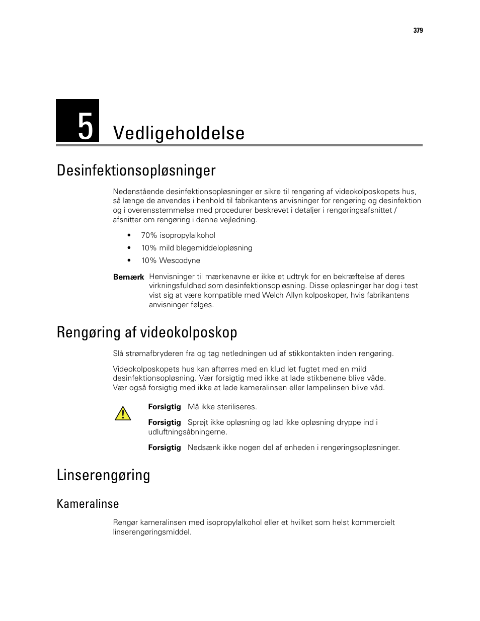 Vedligeholdelse, 5 - vedligeholdelse, Kameralinse | Desinfektionsopløsninger, Rengøring af videokolposkop, Linserengøring | Welch Allyn Video Colposcope - User Manual User Manual | Page 381 / 400