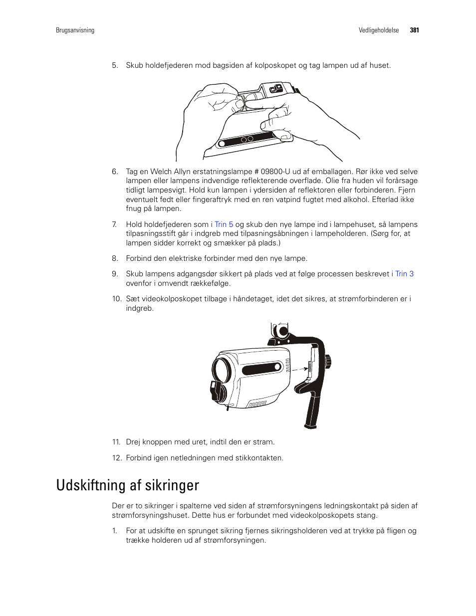 Udskiftning af sikringer | Welch Allyn Video Colposcope - User Manual User Manual | Page 383 / 400