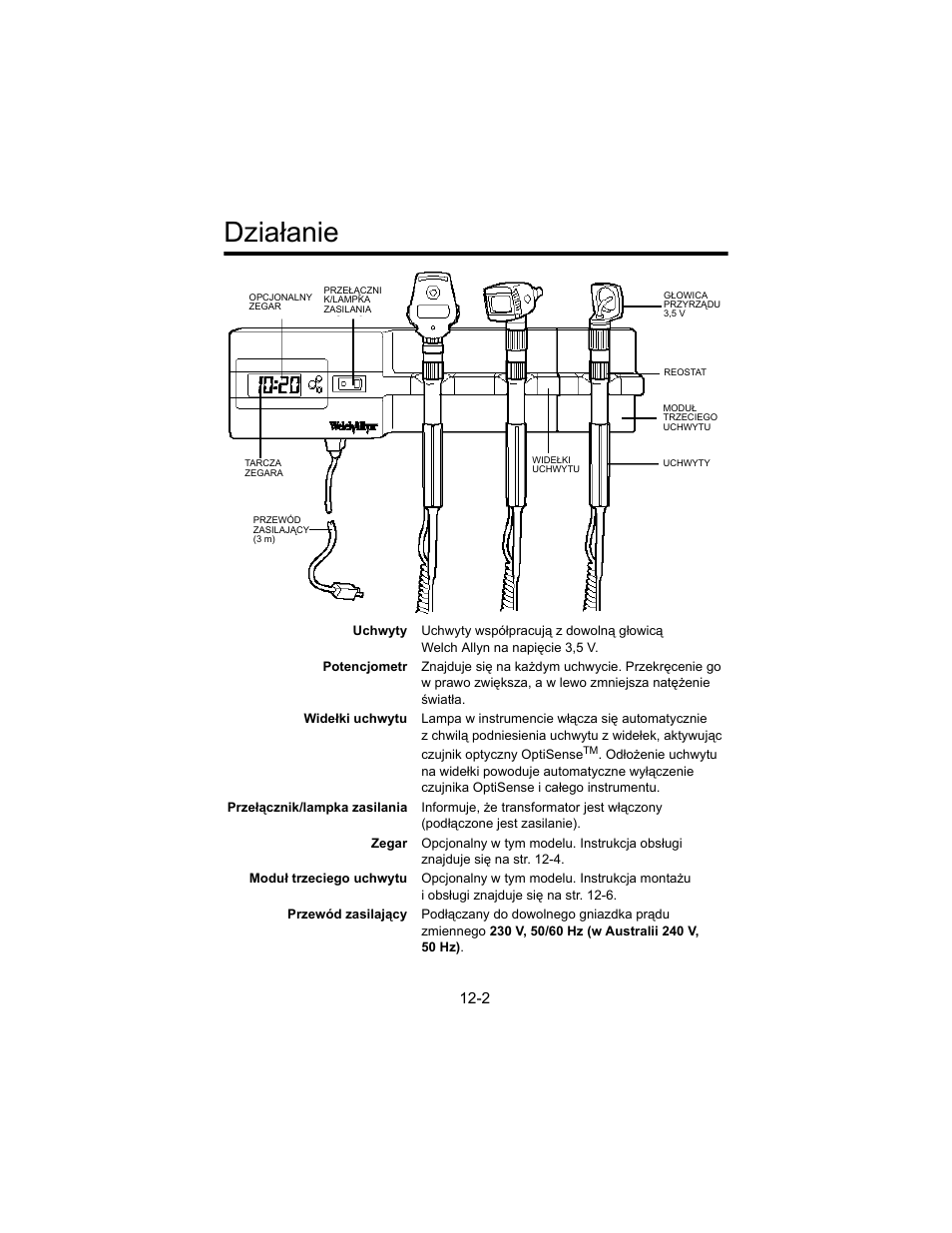 Dzia¸anie, Działanie | Welch Allyn 767 Diagnostic System - User Manual User Manual | Page 116 / 136