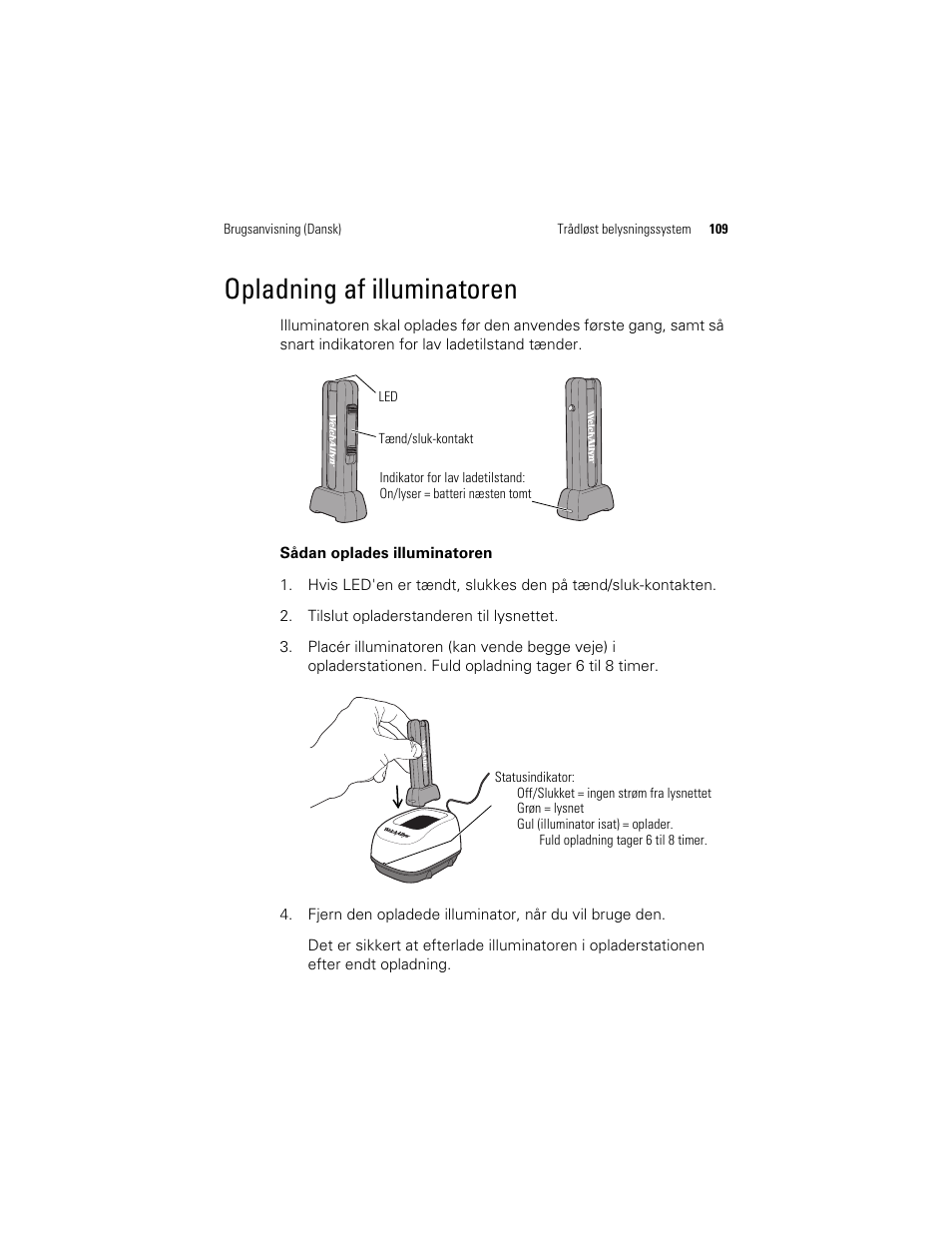 Opladning af illuminatoren | Welch Allyn KleenSpec 790 Series Cordless Illumination System - User Manual User Manual | Page 111 / 222