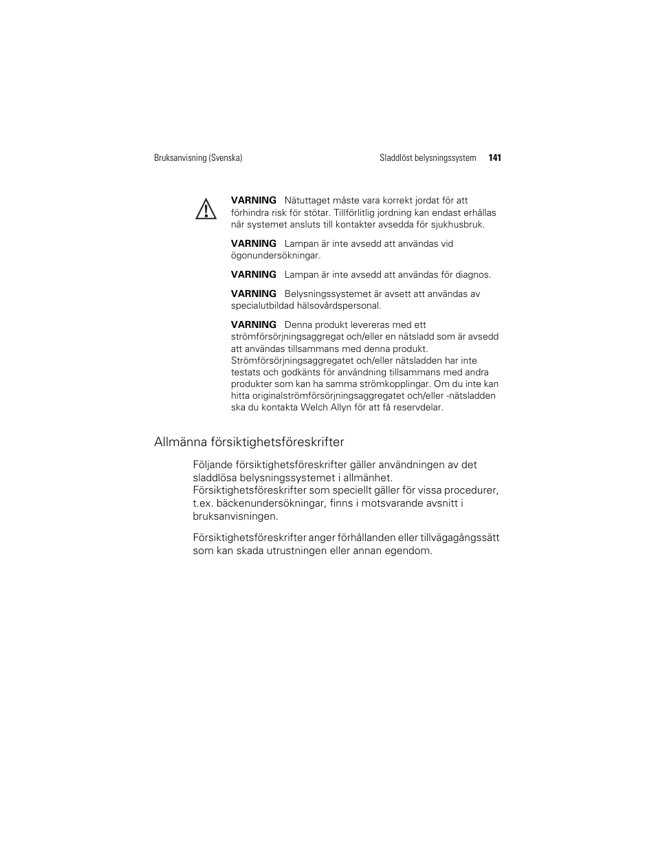 Allmänna försiktighetsföreskrifter | Welch Allyn KleenSpec 790 Series Cordless Illumination System - User Manual User Manual | Page 143 / 222