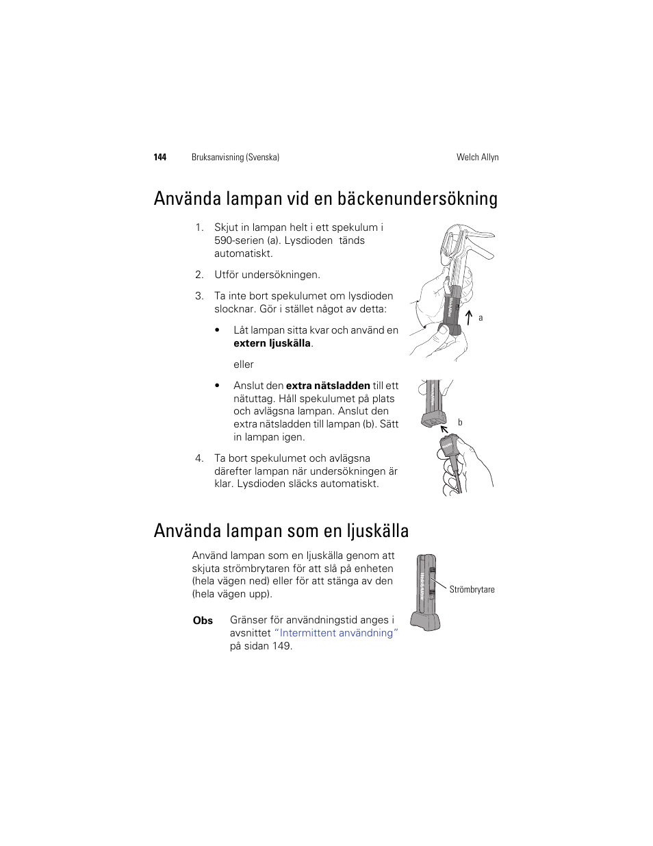 Använda lampan vid en bäckenundersökning, Använda lampan som en ljuskälla | Welch Allyn KleenSpec 790 Series Cordless Illumination System - User Manual User Manual | Page 146 / 222