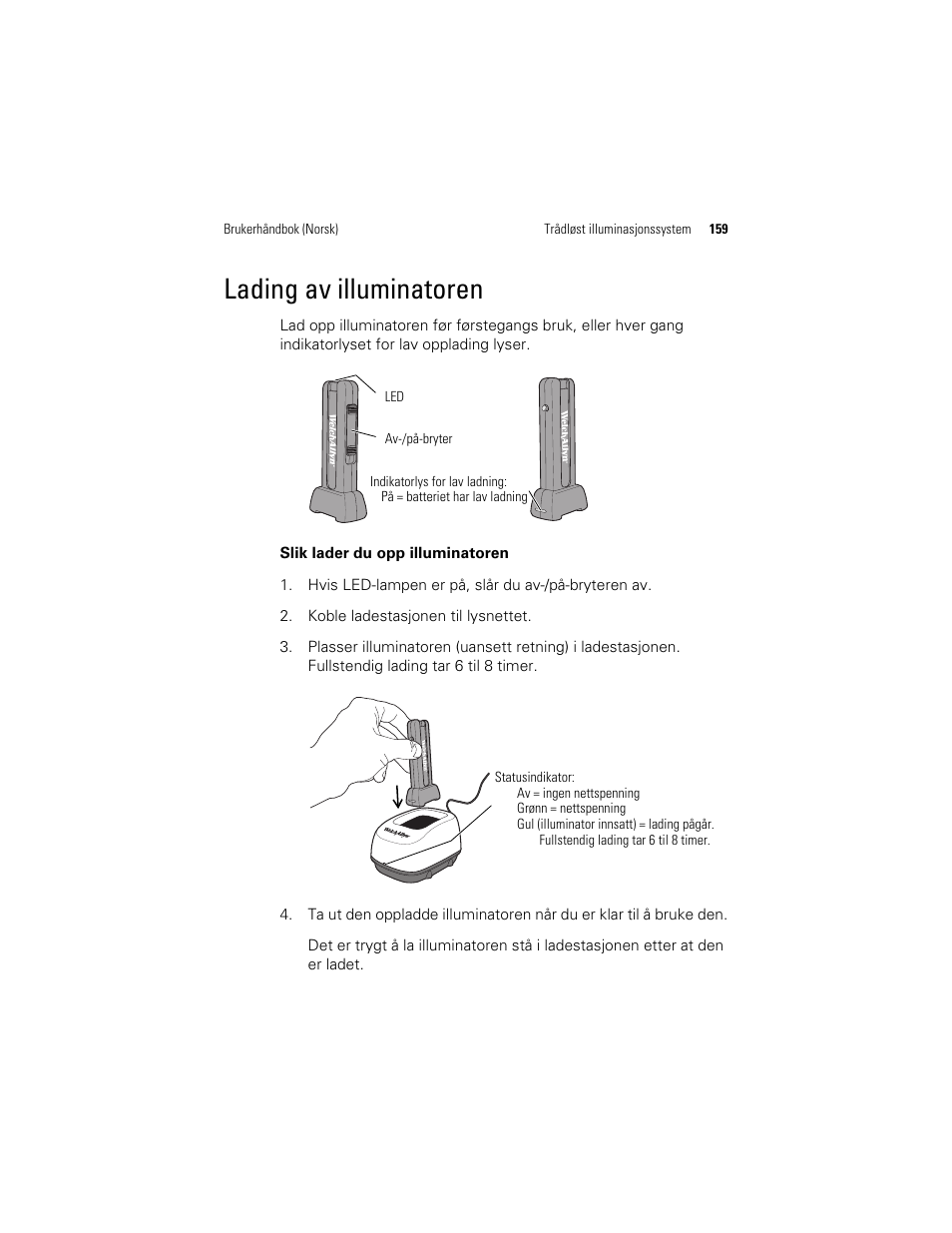 Lading av illuminatoren | Welch Allyn KleenSpec 790 Series Cordless Illumination System - User Manual User Manual | Page 161 / 222
